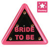 Flashing Bride To Be Hen Do Badge