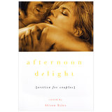 Afternoon Delight edited by Alison Tyler