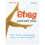Shag Yourself Slim by Imah Goer