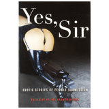 Yes Sir - Erotic Stories of Female Submission