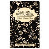 The Secret Library: One Long Hot Summer edited by Antonia Adams