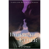 Riding the Ether by K D Grace