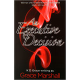An Executive Decision by K D Grace (Grace Marshall)