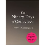 The Ninety Days of Genevieve by Lucinda Carrington