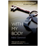 With My Body by Nikki Gemmell