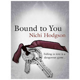 Bound to You by Nichi Hodgson