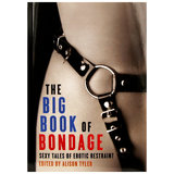 The Big Book of Bondage edited by Alison Tyler