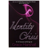 Identity Crisis by K D Grace (Grace Marshall)