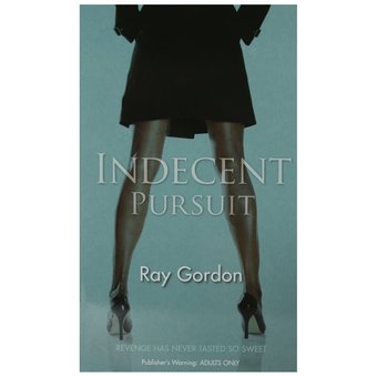 Indecent Pursuit