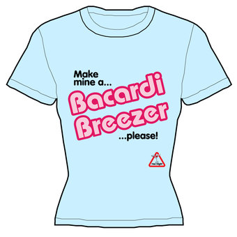 Make Mine A Bacardi Breezer...Please! T-Shirt (new window)