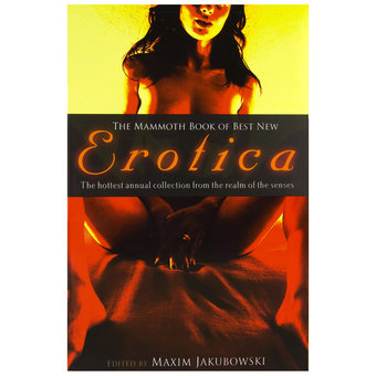The Mammoth Book of Best New Erotica 8 edited by Maxim Jakubowski