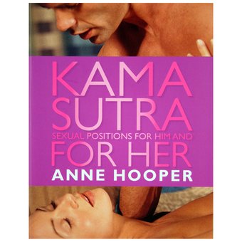 Kama Sutra For Her and For Him by Ann Hooper