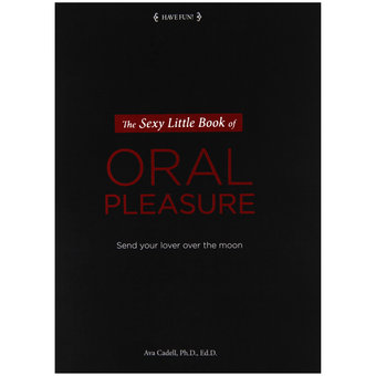 The Sexy Little Book of Oral Pleasure by Ava Cadell