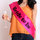 Ladies Night Bride to Be Hen Party Sash (new window)