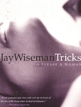 Tricks to Please a Woman - Jay Wiseman