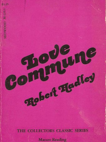 Love Commune by Robert Hadley