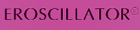 Eroscillator