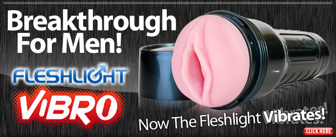 Now the Fleshlight vibrates!