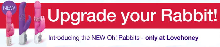 Upgrade your Rabbit - the new Oh! Rabbits at Lovehoney