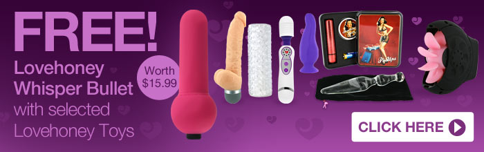 Free Whisper Bullet with selected Lovehoney toys