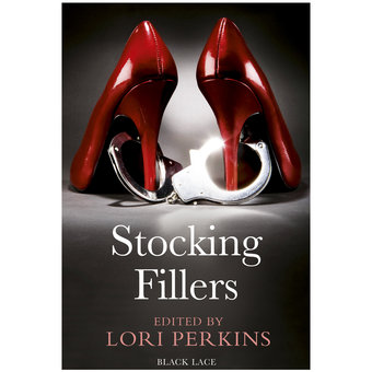 Black Lace - Stocking Fillers edited by Lori Perkins