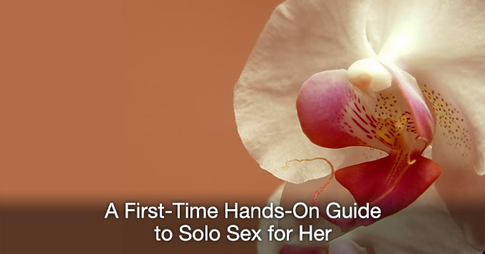 First-Time Masturbation Guide for Women