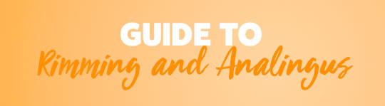 Guide to Rimming