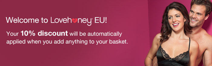Welcome to Lovehoney EU - your 10% discount will be applied automatically in your basket