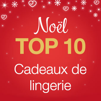 Top 10 des cadeaux de lingerie sexy pour Noël