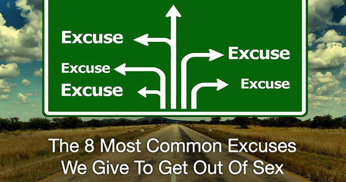 8 most common excuses to get out of sex