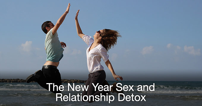 New Year Sex and Relationship Detox