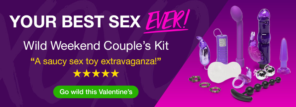 Your Best Sex Ever! Wild Weekend Couple's Kit